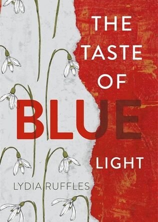 The Taste of Blue Light, Lydia Ruffles