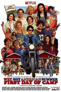 Wet Hot American Summer First Day of Camp