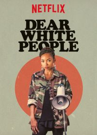 Dear White People