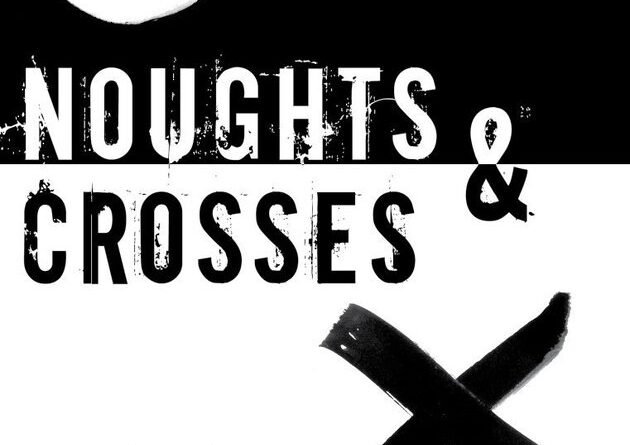 Noughts and Crosses